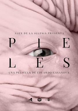 肌肤 Pieles海报剧照