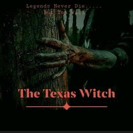 德州女巫 The Texas Witch海报剧照